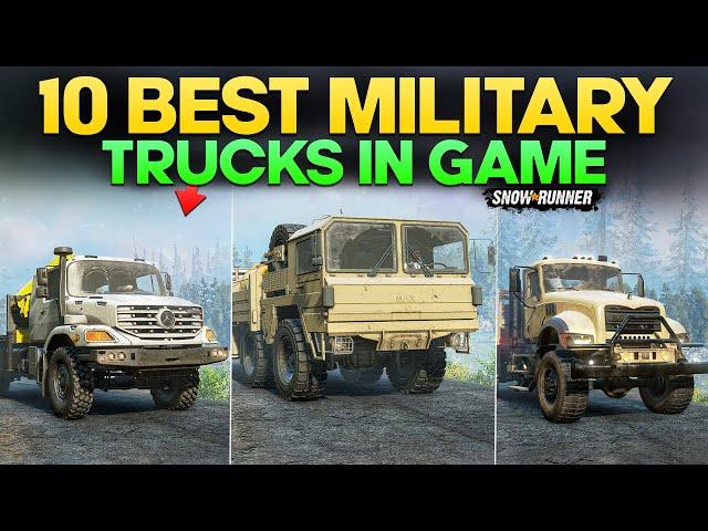 Top 10 Best Military Trucks in SnowRunner You Should Have in your Garage