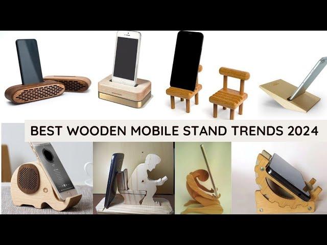 Mobile Stand Ideas for 2024: Wood Phone Stand Designs and Creative Wooden Mobile Stand Design Ideas