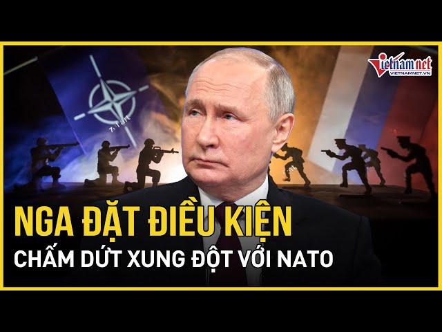 Nga cảnh báo về vũ khí hạt nhân, đặt điều kiện chấm dứt xung đột với NATO | Báo VietNamNet