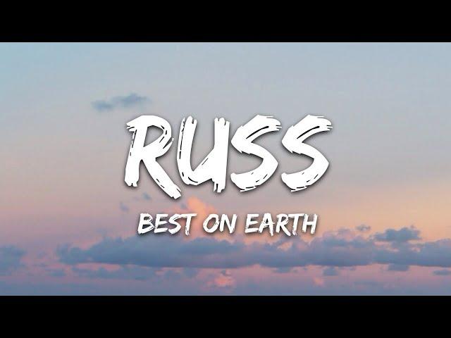 Russ - Best On Earth (Lyrics) ft. BIA