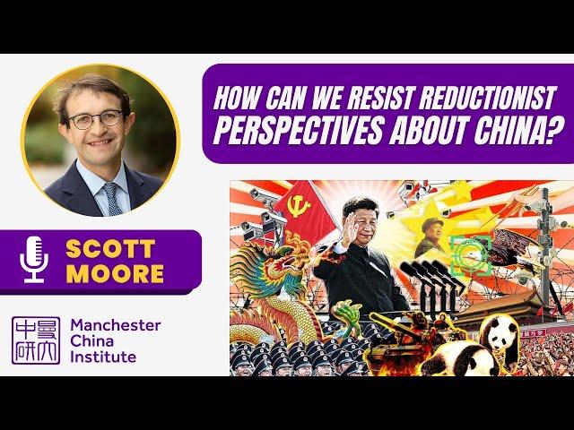 How to Resist Reductionist Perspectives about China