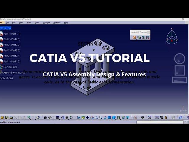 CATIA V5 Assembly Design, Features, CATIA V5 Tutorial