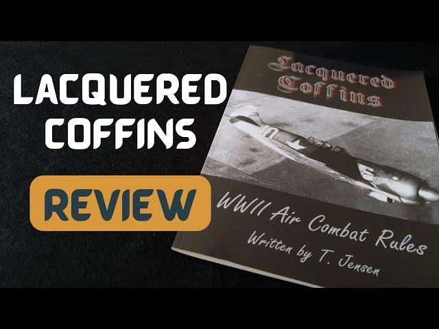 Lacquered Coffins WW2 Air Combat Wargame Review