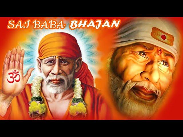 Sai nath - Shirdi Ke Sai Baba | Sai Baba Bhajan