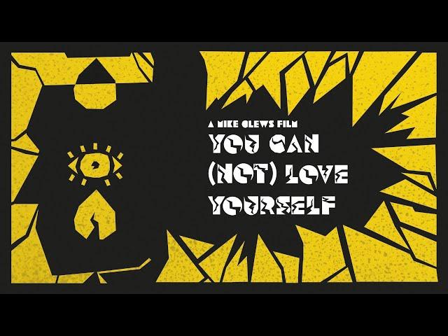 YOU CAN (NOT) LOVE YOURSELF - Short Film (2024)