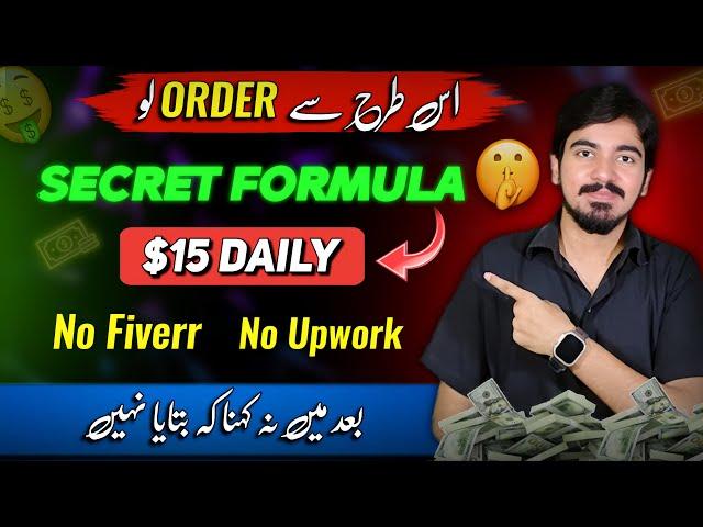 Secret Formula To Earn $15/Day | Get Orders By Direct Client Hunting | Make Money Online