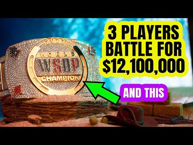 World Series of Poker Main Event 2023 Final Table | Final 3 Players