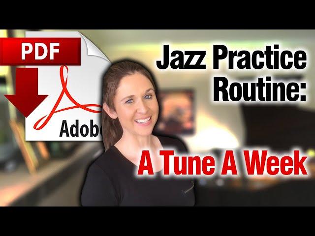 Jazz Practice Routine: A Tune A Week