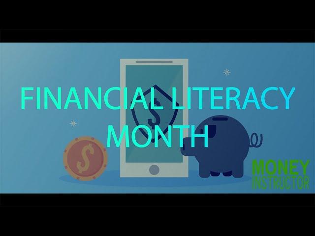 Financial Literacy Month | Teaching Resources | Money Instructor