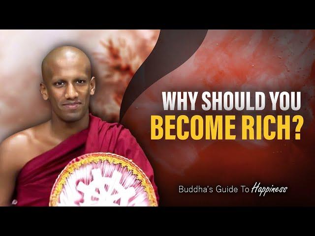 Why should you become rich?