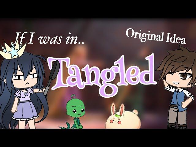 If I Was In “Tangled” || Gacha Life Mini Movie Skit || ORIGINAL