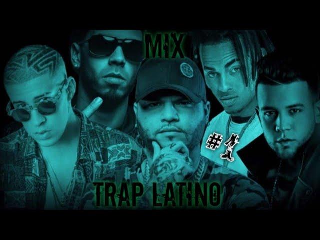 LO MEJOR DEL TRAP LATINO MIX #1