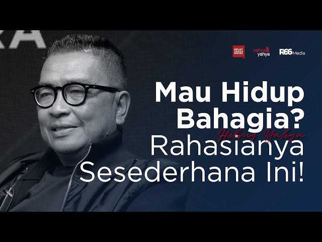 Mau Hidup Bahagia? Rahasianya Sesederhana ini! | Helmy Yahya Bicara