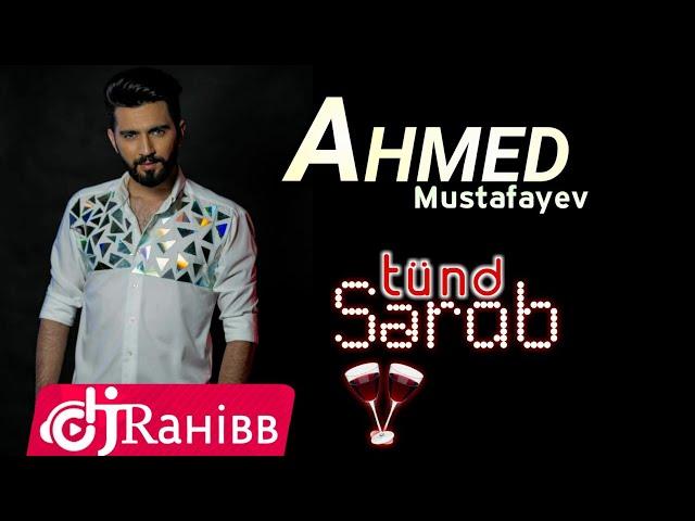 Tünd şerab ( DJ Rahibb version ) Ahmed Mustafayev  Remix+