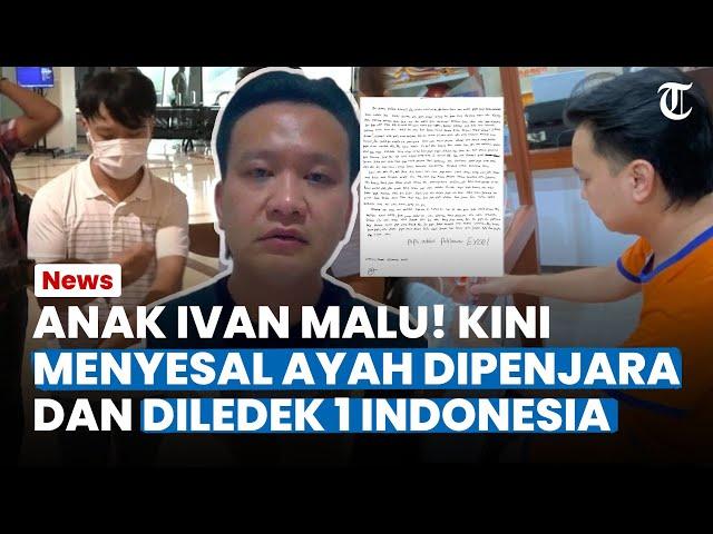 MALU DAN PENYESALAN Anak Ivan, Ngaku Sekarang Diledek 1 Indonesia