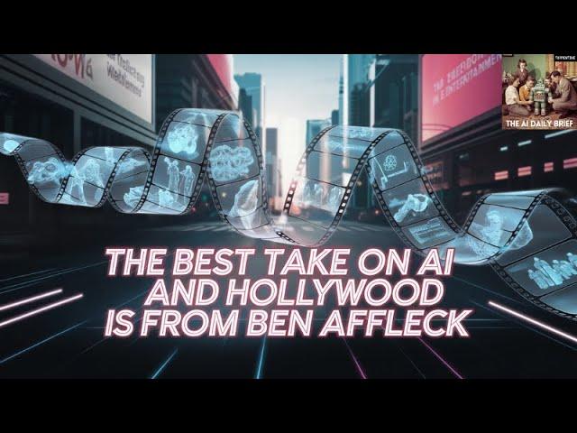 The Best Take on AI and Hollywood is from Ben Affleck