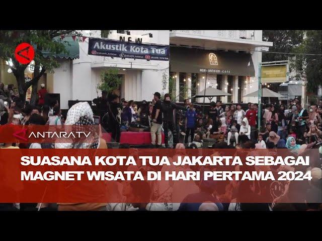 Suasana Kota Tua Jakarta sebagai magnet wisata di hari pertama 2024