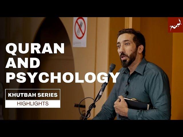 Quranic Teachings & Modern Psychology - Nouman Ali Khan