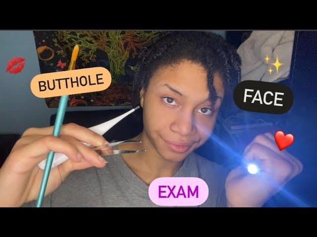 ASMR - Butthole Examination & Face Examination