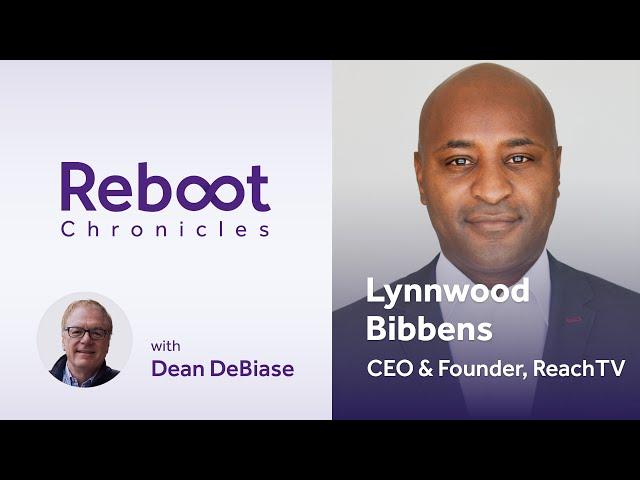 Can TV's Reboot Your Travel Experience?,  Lynnwood Bibbens - CEO ReachTV