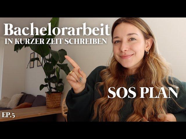 SCHNELL & GUT die Bachelorarbeit schreiben in kurzer Zeit // der SOS PLAN