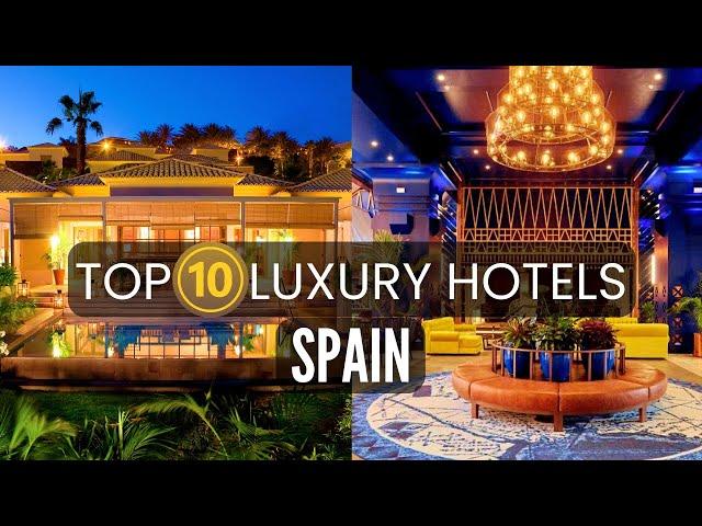 10 Best Luxury Hotels in Spain | Travel video