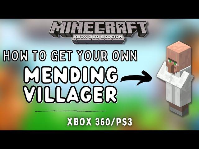 MINECRAFT XBOX 360 [How to get a MENDING VILLAGER] Legacy Edition Series