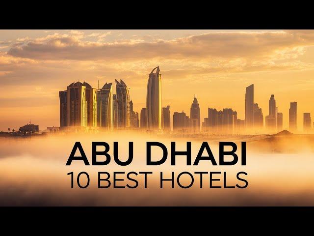 Abu Dhabi 10 Best Hotels