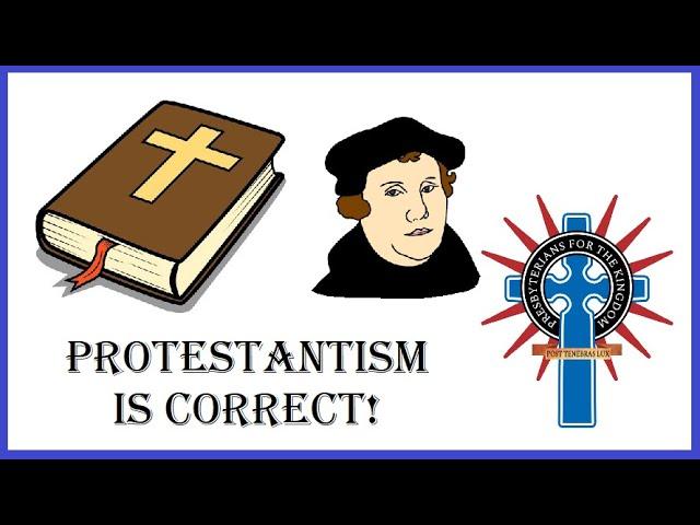 Protestantism - Mastering Reformed Theology Chapter 4