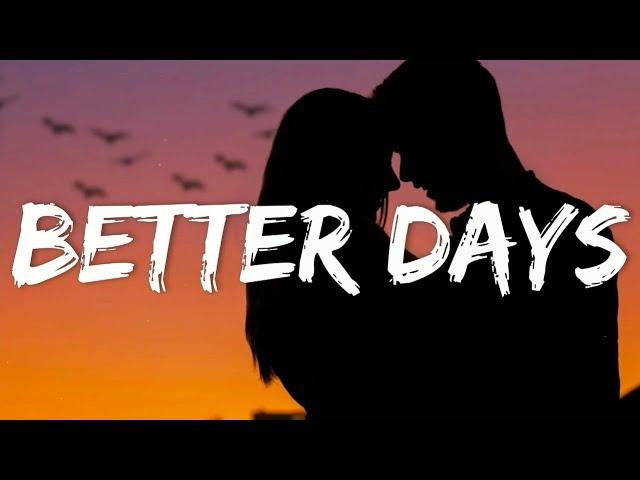 OneRepublic - Better Days (Lyrics)