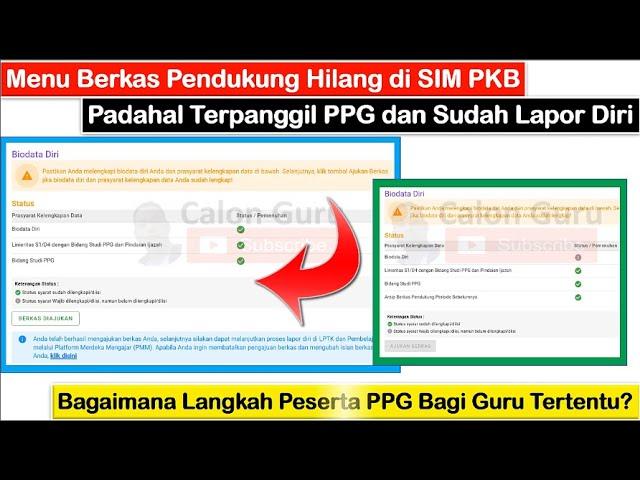 TERJAWAB Menu Berkas Pendukung Hilang di SIM PKB Padahal Terpanggil PPG & Sudah Lapor Diri PPG 2024