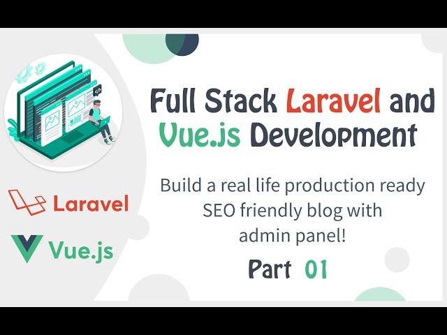 Laravel Vue js set-up with Vue.js router & components | Very important tutorial for this series | 01