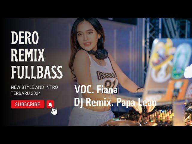 Dero Remix Fullbass New Style Intro 2024