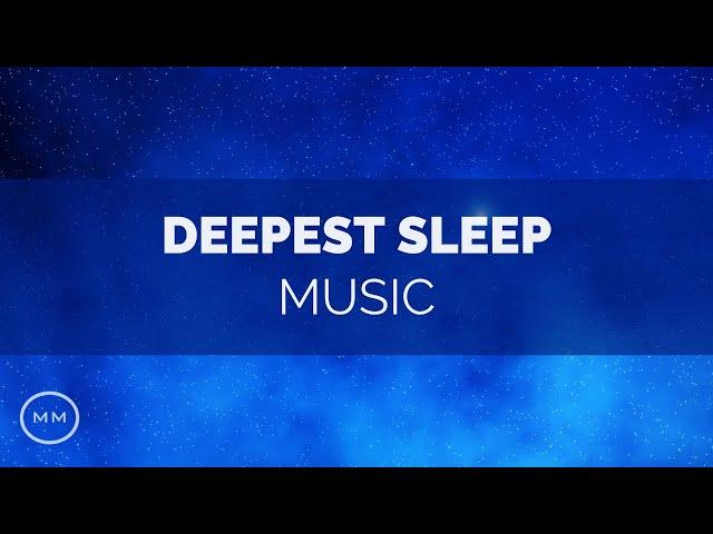 Deepest Sleep Music - Total Relaxation - *Fall Asleep Fast* - Delta Waves - Binaural Beats