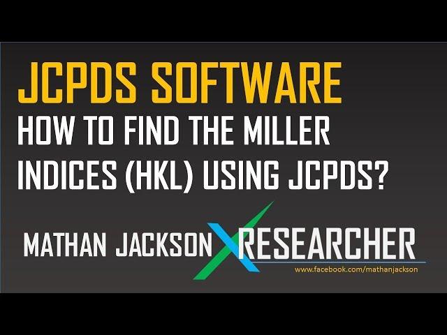 HOW TO IDENTIFY HKL VALUES USING JCPDS