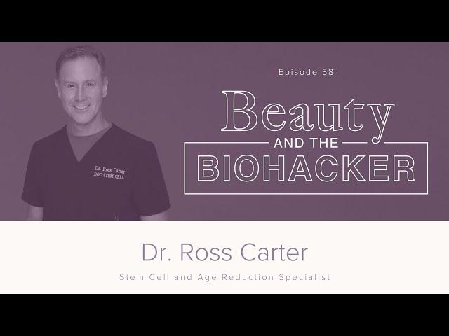 "Youthening" the Body with Stem Cell Therapy (with Dr. Ross Carter)