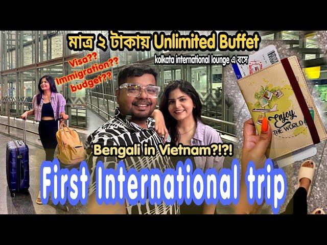 Our First International Trip |Kolkata to Vietnam vlog|E-visa Immigration|Thepalsduo