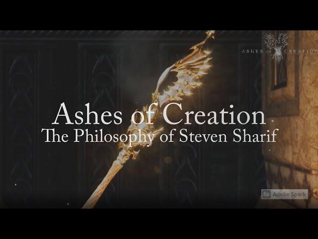 Ashes of Creation | The Philosophy of Steven Sharif