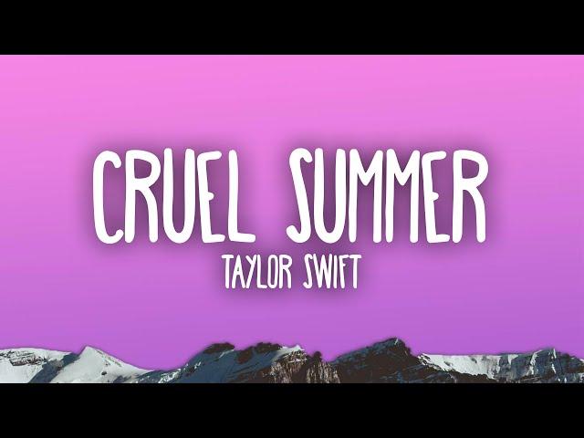 Taylor Swift - Cruel Summer