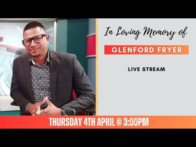 Celebrating the life of Glenford Fryer