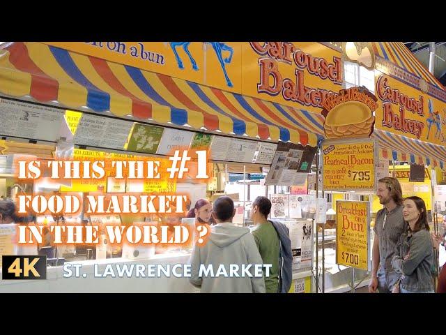 4K Simply the Best Food Market in the World! - St. Lawrence Market, Toronto CANADA Tour