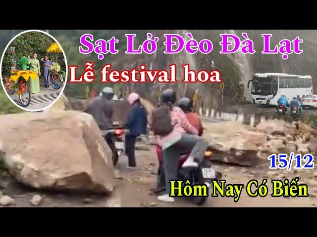 Sạt Lỡ Khủng Khiếp Trên Đèo Khánh Lê Khánh Vĩnh Đà Lạt Nha Trang Xem lễ festival hoa Đà Lạt Mùa Mưa