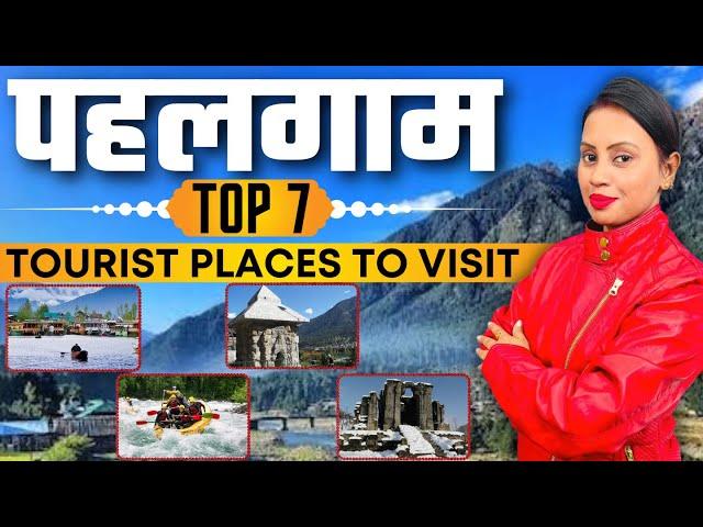 Pahalgam Top 7 Tourist Places To Visit | Kashmir Pahalgam Tourism | Pahalgam Tourist Places