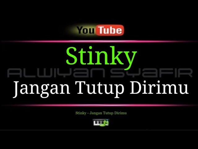 Karaoke Stinky - Jangan Tutup Dirimu