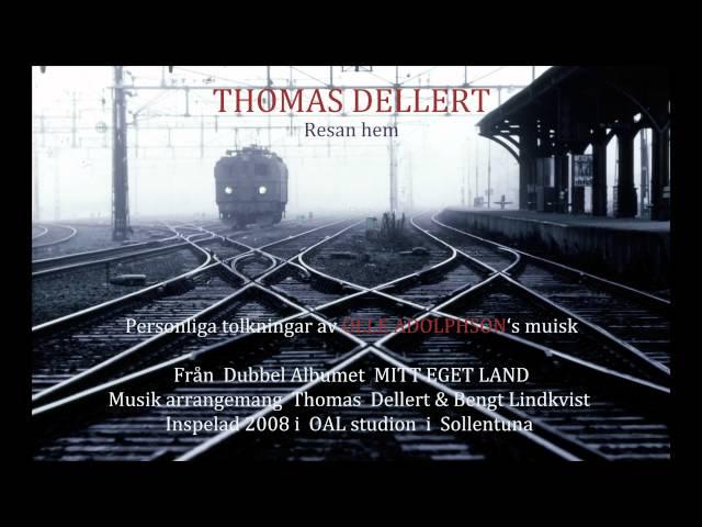 THOMAS DELLERT tolkar OLLE ADOLPHSON " Resan hem" i en 70tals Rock version