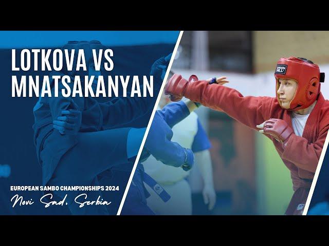 LOTKOVA Vera vs MNATSAKANYAN Arpine. European SAMBO Championships 2024