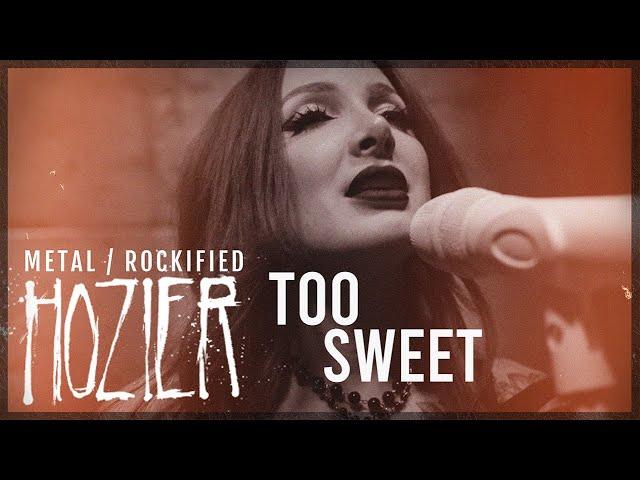 Hozier - Too Sweet - Metal Cover by Halocene