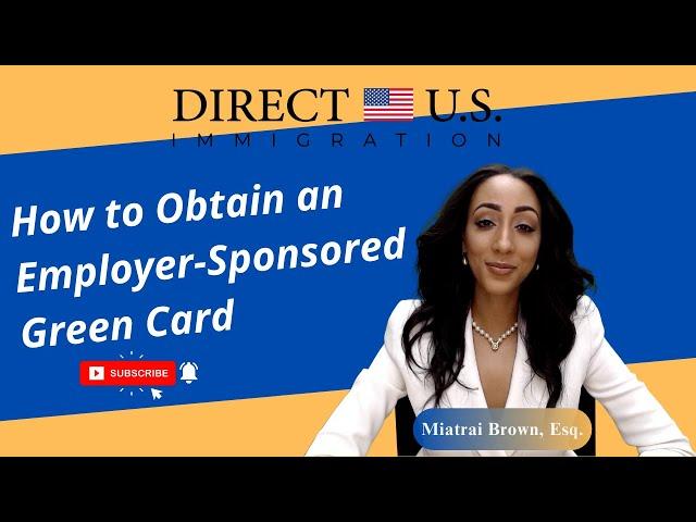 How to Obtain an Employer-Sponsored Green Card