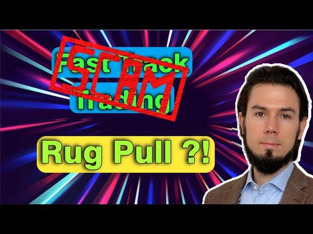 FAST TRACK TRADING - RUG PULL & SCAM ?!