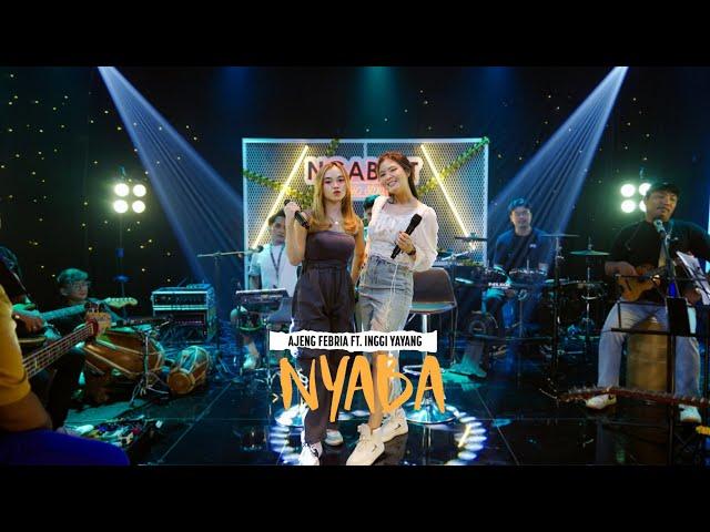 Nyaba - Ajeng Febria Feat. Inggi Yayang | Official Live Music Video